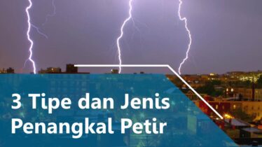 3-tipe-dan-jenis-penangkal-petir-total-solusi-jual-penangkal-petir-tangerang-selatan-2