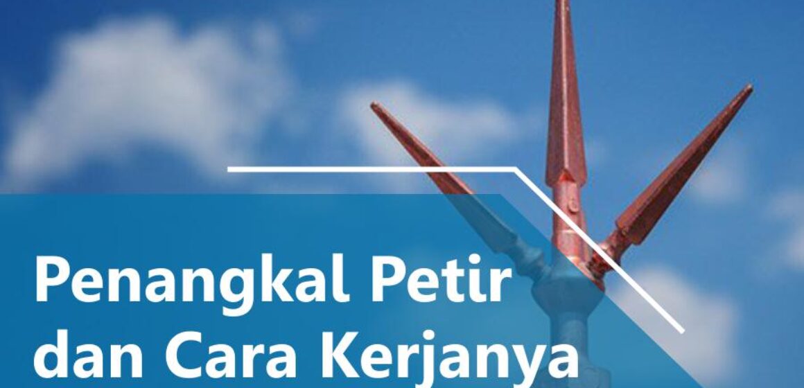 penangkal-petir-dan-cara-kerjanya-total-solusi-jual-penangkal-petir-tangerang-selatan-2